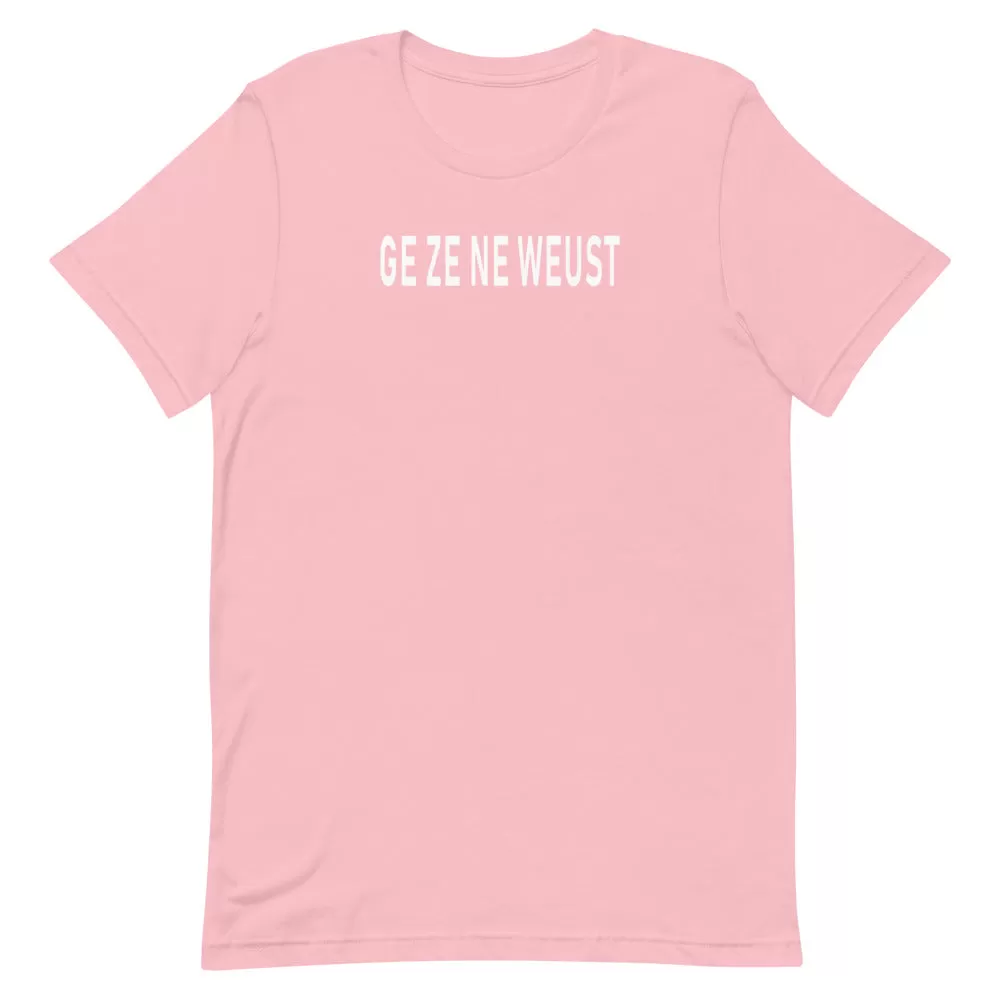 Ge Ze Ne Weust T-Shirt